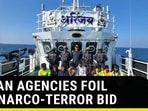 INDIAN AGENCIES FOIL PAK NARCO-TERROR BID