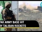 PAK ARMY BASE HIT BY TALIBAN ROCKETS PAK ARMY BASE HIT BY TALIBAN ROCKETS