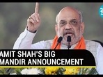 AMIT SHAH'S BIG MANDIR ANNOUNCEMENT 