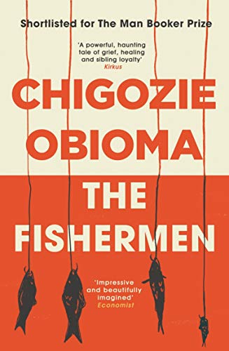 The Fisherman was Chigozie Obioma’s first book that was shortlisted for the Booker Prize (Amazon) The Fisherman was Chigozie Obioma’s first book that was shortlisted for the Booker Prize (Amazon)