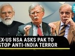 EX-US NSA ASKS PAK TO STOP ANTI-INDIA TERROR EX-US NSA ASKS PAK TO STOP ANTI-INDIA TERROR