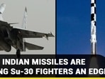 HOW INDIAN MISSILES ARE GIVING Su-30 FIGHTERS AN EDGE