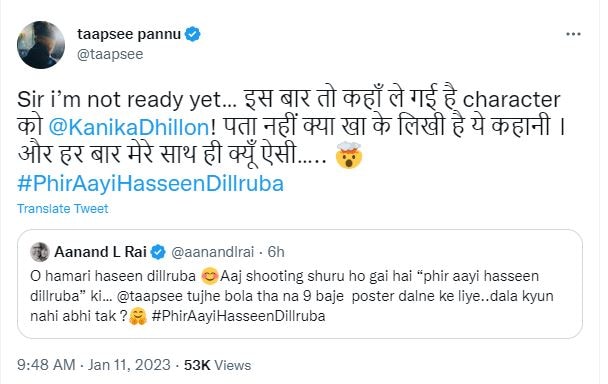 Taapsee Pannu responded to Aanand L Rai about their upcoming film Phir Aayi Haseen Dillruba.