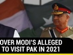 ROW OVER MODI'S ALLEGED PLAN TO VISIT PAK IN 2021 ROW OVER MODI'S ALLEGED PLAN TO VISIT PAK IN 2021