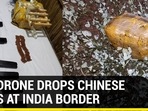 PAK DRONE DROPS CHINESE ARMS AT INDIA BORDER PAK DRONE DROPS CHINESE ARMS AT INDIA BORDER