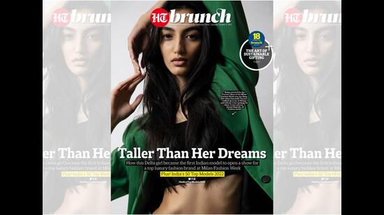 HT Brunch fronted its India’s Top Models Issue in Oct 2022 (above) with Avanti Nagrath, who made it to the cover of Vogue India in their Jan 2023 issue HT Brunch fronted its India’s Top Models Issue in Oct 2022 (above) with Avanti Nagrath, who made it to the cover of Vogue India in their Jan 2023 issue
