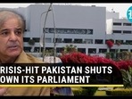 CRISIS-HIT PAKISTAN SHUTS DOWN ITS PARLIAMENT CRISIS-HIT PAKISTAN SHUTS DOWN ITS PARLIAMENT