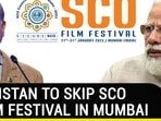 PAKISTAN TO SKIP SCO FILM FESTIVAL IN MUMBAI