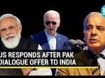 US RESPONDS AFTER PAK DIALOGUE OFFER TO INDIA US RESPONDS AFTER PAK DIALOGUE OFFER TO INDIA