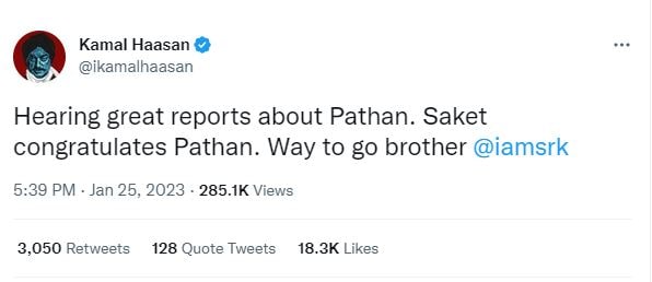 Kamal Haasan tweeted, "Hearing great reports about Pathan (sic)."