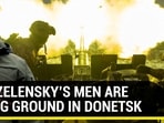 HOW ZELENSKY’S MEN ARE LOSING GROUND IN DONETSK HOW ZELENSKY’S MEN ARE LOSING GROUND IN DONETSK