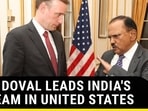 NSA DOVAL LEADS INDIA'S A-TEAM IN UNITED STATES NSA DOVAL LEADS INDIA'S A-TEAM IN UNITED STATES