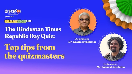 ClassAct 2023 – The Hindustan Times Republic Day Quiz: Top tips from quizmasters