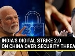 INDIA'S DIGITAL STRIKE 2.0 ON CHINA OVER SECURITY THREAT INDIA'S DIGITAL STRIKE 2.0 ON CHINA OVER SECURITY THREAT