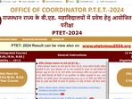 Rajasthan PTET Result 2024 released at ptetvmou2024.com. Check the steps to download. Rajasthan PTET Result 2024 released at ptetvmou2024.com. Check the steps to download.