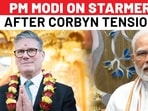 PM MODI ON STARMER AFTER CORBYN TENSION