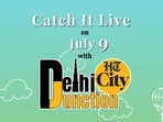 Catch It Live on July 9 Catch It Live on July 9