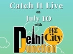 Catch It Live on July 10 Catch It Live on July 10