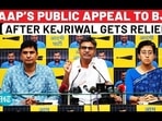 AAP'S PUBLIC APPEAL TO BJP AFTER KEJRIWAL GETS RELIEF