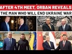AFTER 4TH MEET, ORBAN REVEALS THE MAN WHO WILL END UKRAINE WAR AFTER 4TH MEET, ORBAN REVEALS THE MAN WHO WILL END UKRAINE WAR