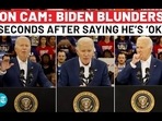 ON CAM: BIDEN BLUNDERS SECONDS AFTER SAYING HE'S 'OK' ON CAM: BIDEN BLUNDERS SECONDS AFTER SAYING HE'S 'OK'