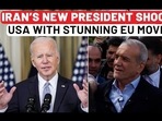 IRAN'S NEW PRESIDENT SHOCKS USA WITH STUNNING EU MOVE?
