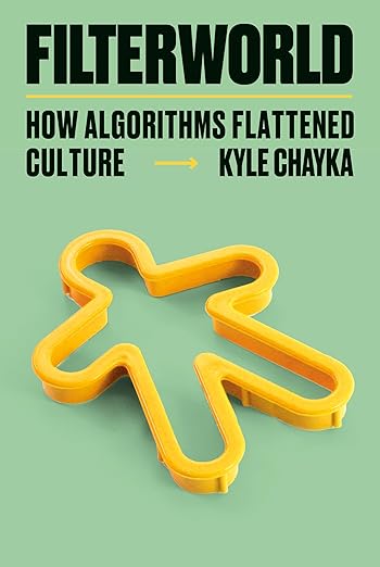 Kyle Chayka's book Filterworld. Kyle Chayka's book Filterworld.