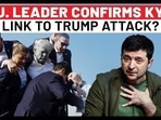 E.U. LEADER CONFIRMS KYIV
LINK TO TRUMP ATTACK?