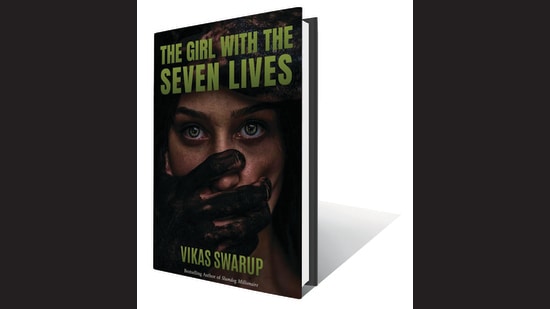 The Girl with the Seven Lives: Read an exclusive excerpt from Vikas Swarup’s new book