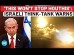 'THIS WON'T STOP HOUTHIS': ISRAELI THINK-TANK WARNS