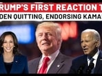 TRUMP'S FIRST REACTION TO
BIDEN QUITTING, ENDORSING KAMALA
