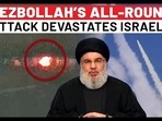HEZBOLLAH’S ALL-ROUND
ATTACK DEVASTATES ISRAEL?
HEZBOLLAH’S ALL-ROUND
ATTACK DEVASTATES ISRAEL?