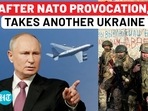 AFTER NATO PROVOCATION, PUTIN TAKES ANOTHER UKRAINE TOWN AFTER NATO PROVOCATION, PUTIN TAKES ANOTHER UKRAINE TOWN