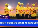 TRENT ROCKETS START AS FAVOURITES