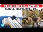 PANIC IN ISRAEL: ARMY IN HUDDLE, 'BIBI' HURRIES TO... PANIC IN ISRAEL: ARMY IN HUDDLE, 'BIBI' HURRIES TO...