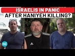 Israelis In Panic, Fear Iran & Hamas Attack After Haniyeh's Assassination