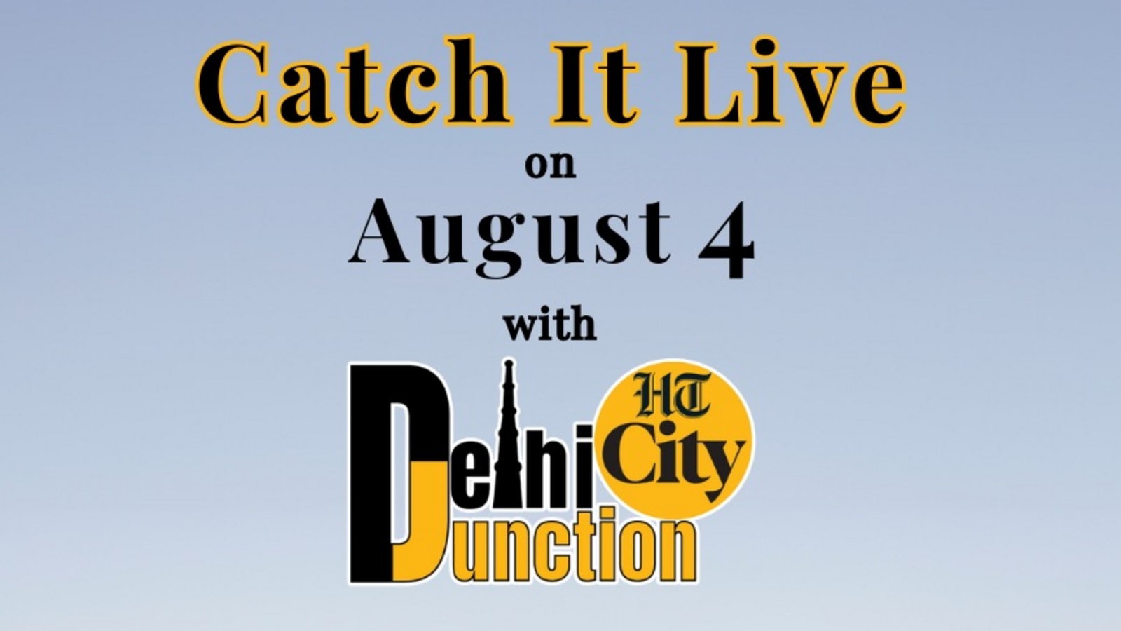 HT City Delhi Junction: Catch It Live on 4 August 2024