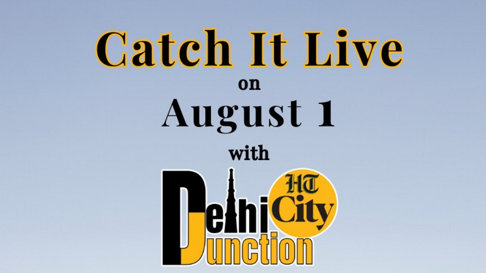 HT City Delhi Junction: Catch It Live on 1 August 2024