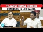 TEJASVI SURYA SHREDS CONGRESS IN LOK SABHA