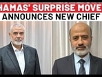 HAMAS' SURPRISE MOVE:
ANNOUNCES NEW CHIEF