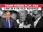 TRUMP MURDER PLOT: PAK LINK IN 4-YR-OLD 'REVENGE'