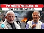 PM MODI’S MESSAGE TO NEW B’DESH LEADER IS…