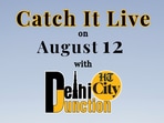 Catch It Live on 12 August 2024 Catch It Live on 12 August 2024