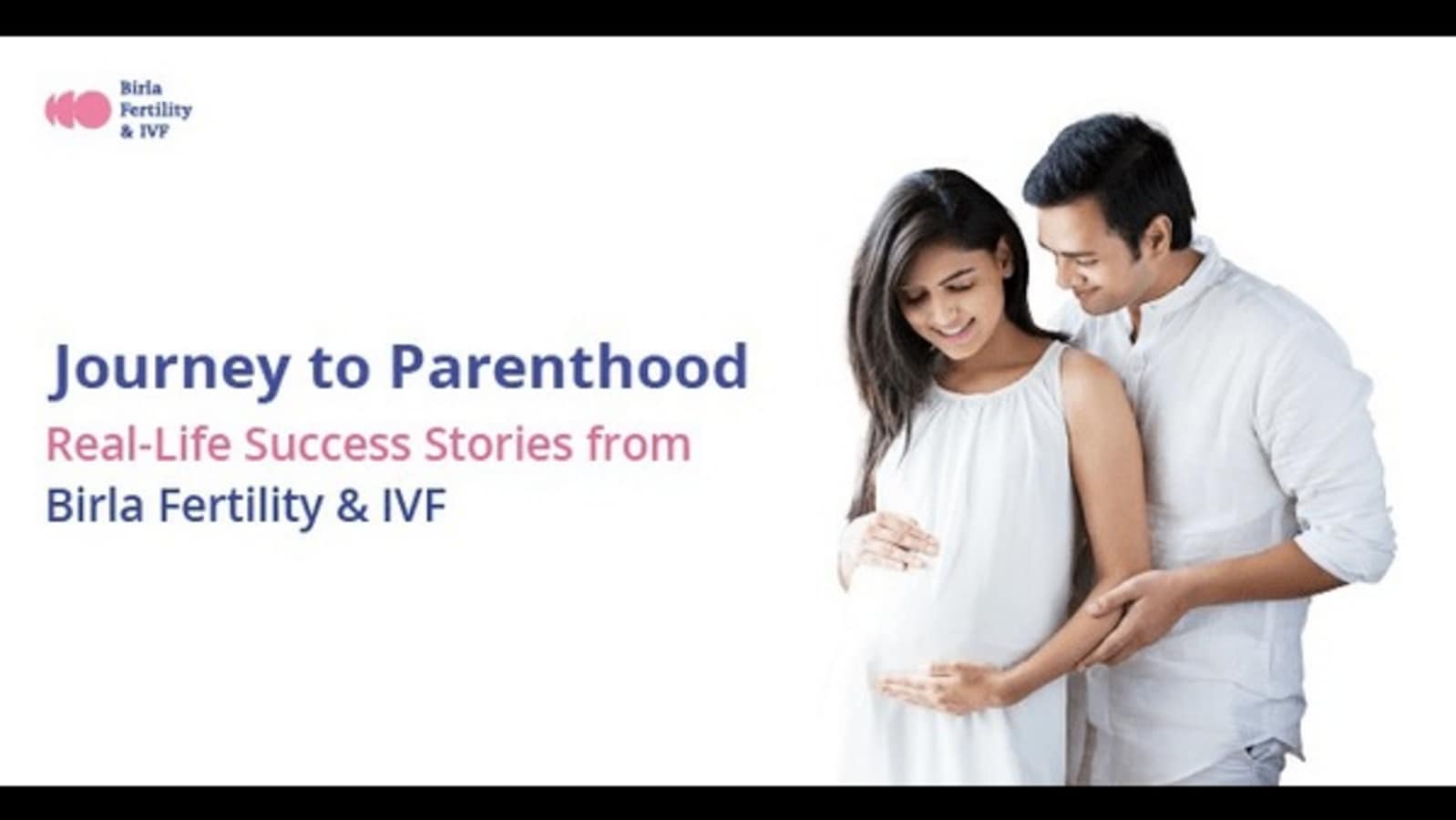 Journey to Parenthood: Real-Life Success Stories from Birla Fertility & IVF