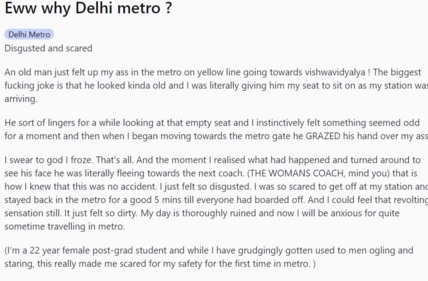 A woman said she was subjected to sexual assault while travelling in Delhi Metro. (Reddit/@r/delhi) A woman said she was subjected to sexual assault while travelling in Delhi Metro. (Reddit/@r/delhi)