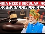 PM Modi’s Big Uniform Civil Code Pitch; ‘Current System Is Communal &…’