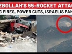 Hezbollah Fires 55 Rockets Within Minutes; Panic In Israel: Revenge After IDF 'Kills Kids' | Lebanon