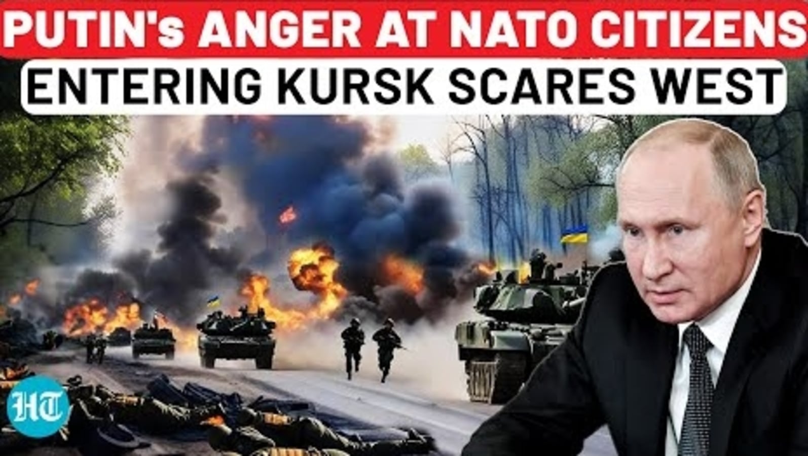 Putin To Attack West After NATO Citizens Enter Kursk With Ukraine Army ...