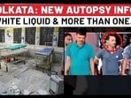 Kolkata: Revealed - Which Injury Killed Doctor; New Autopsy Details On 'White Liquid…' | Rape-Murder