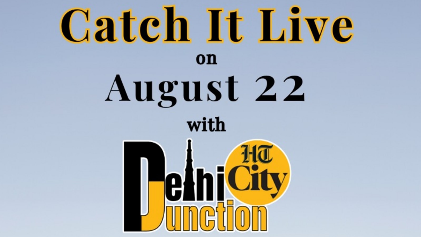 HT City Delhi Junction: Catch It Live on 22 August 2024